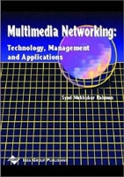 Multimedia Networking: Technology, Management, and Applications артикул 1304e.