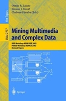 Mining Multimedia and Complex Data: Kdd Workshop Mdm 2002, Pakdd Workshop Kdmcd 2002 : Revised Papers (Lecture Notes in Artificial Intelligence) артикул 1378e.