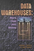 Data Warehouses: More Than Just Mining артикул 1382e.