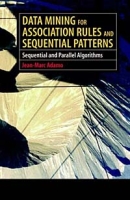 Data Mining for Association Rules and Sequential Patterns: Sequential and Parallel Algorithms артикул 1385e.