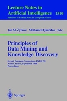 Principles of Data Mining and Knowledge Discovery: Second European Symposium, Pkdd '98, Nantes, France, September 23-26, 1998 Proceedings (Lecture Notes in Artificial Intelligence) артикул 1391e.