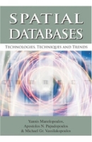 Spatial Databases: Technologies, Techniques and Trends артикул 1399e.
