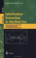 Information Extraction in the Web Era : Natural Language Communication for Knowledge Acquisition and Intelligent Information Agents (Lecture Notes in Computer / Lecture Notes in Artificial Intelligence) артикул 1416e.