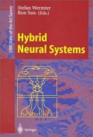 Hybrid Neural Systems (Lecture Notes in Artificial Intelligence) артикул 1464e.