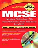 MCSE Designing a Windows Server 2003 Active Directory & Network Infrastructure: Exam 70-297 Study Guide and DVD Training System (+ DVD-ROM) артикул 1497e.