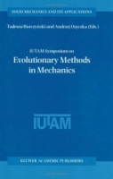 IUTAM Symposium on Evolutionary Methods in Mechanics (Solid Mechanics and Its Applications) артикул 1534e.