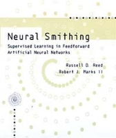 Neural Smithing: Supervised Learning in Feedforward Artificial Neural Networks артикул 1594e.