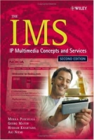 The IMS: IP Multimedia Concepts and Services артикул 1306e.