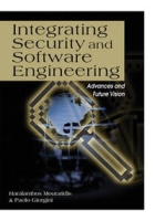 Integrating Security And Software Engineering: Advances And Future Vision артикул 1348e.