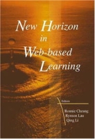 New Horizon In Web-based Learning: Proceedings Of The Third International Conference On Web-based Learning ( ICWL 2004) Beijing 8-11 August 2004 артикул 1403e.