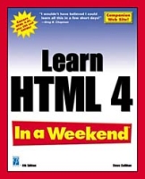 Learn HTML 4 In a Weekend, Fourth Edition артикул 1429e.