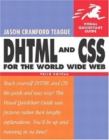 DHTML and CSS for the World Wide Web: Visual QuickStart Guide, Third Edition артикул 1478e.