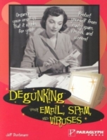 Degunking Your Email, Spam, and Viruses артикул 1496e.