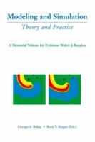 Modeling and Simulation : Theory and Practice A Memorial Volume for Professor Walter J Karplus артикул 1531e.