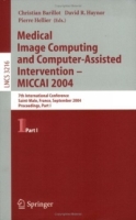 Medical Image Computing And Computer-assisted Intervention -- Miccai 2004: 7th International Conference Saint-malo, France, September 26-29, 2004, Pro s, Part One (Lecture Notes in Computer Science) артикул 1533e.