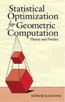 Statistical Optimization for Geometric Computation: Theory and Practice артикул 1551e.
